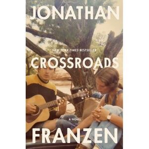 Crossroads -- Jonathan Franzen